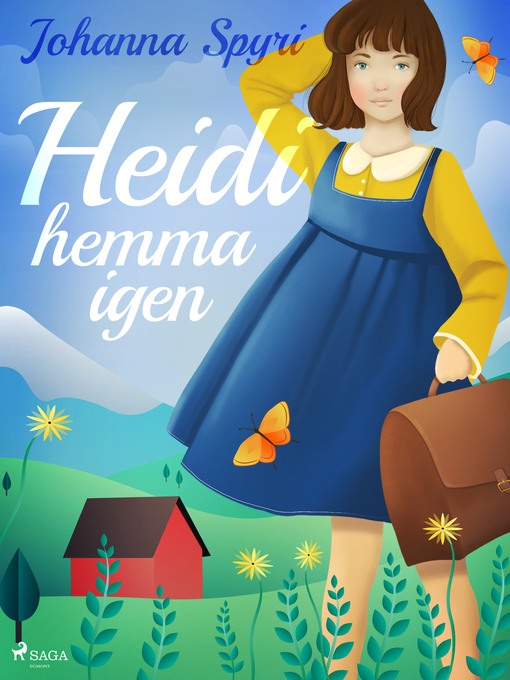 Titeldetaljer för Heidi hemma igen av Johanna Spyri - Tillgänglig